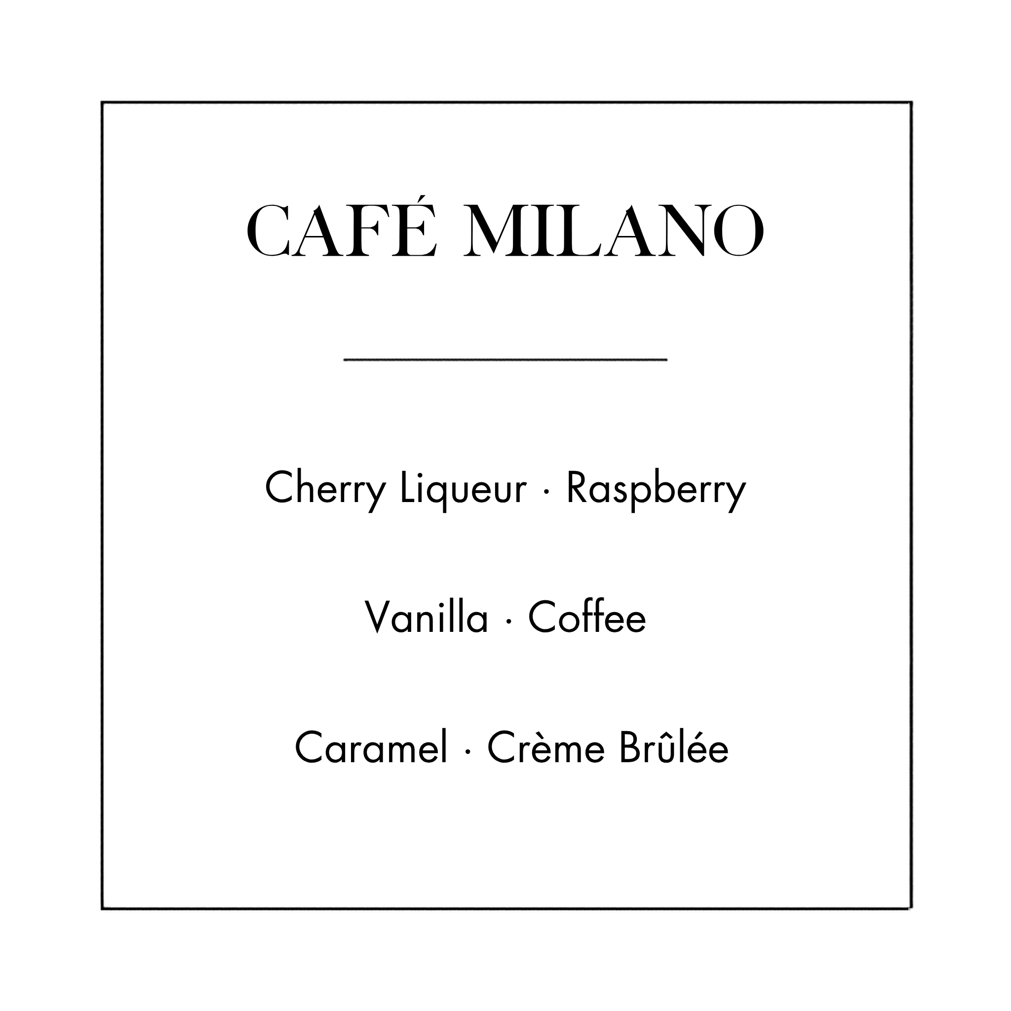 CAFÉ MILANO CANDLE - New Flame
